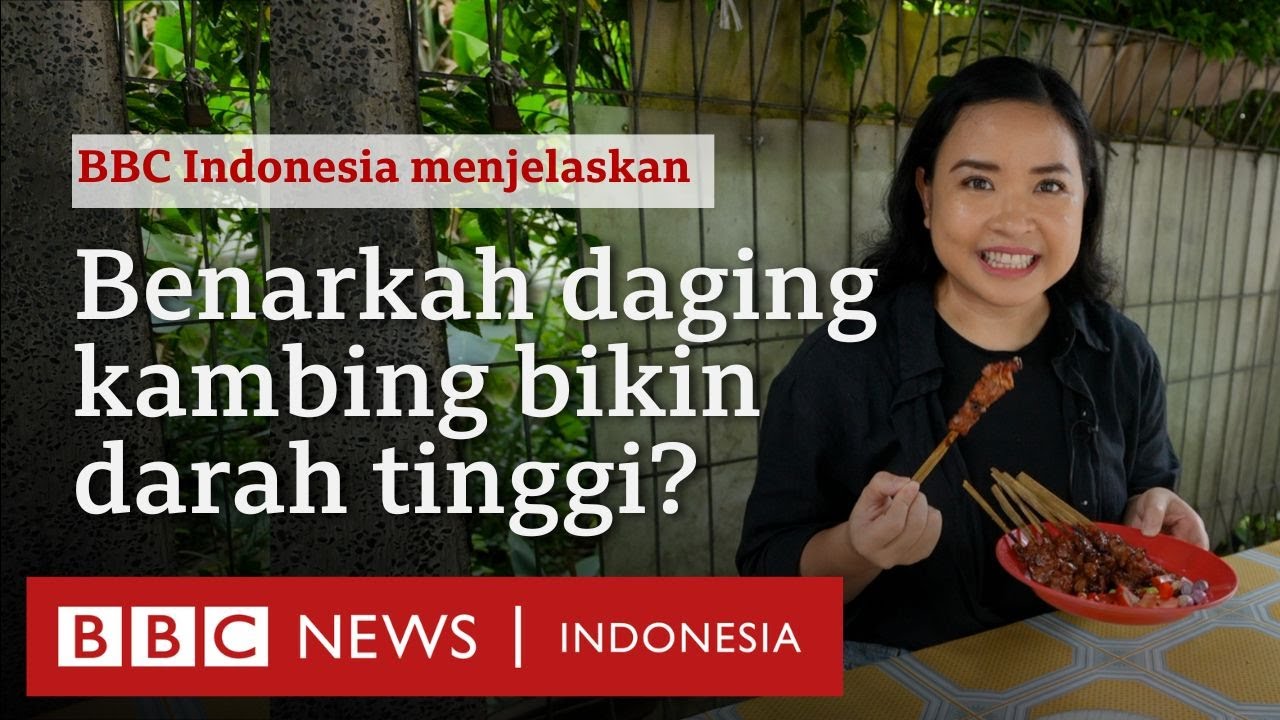 Daging kambing bisa menyebabkan darah tinggi, mitos atau fakta?  - BBC News Indonesia