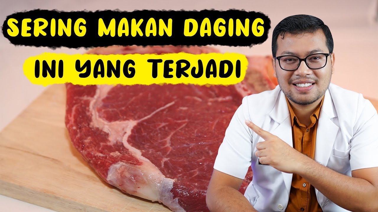EFEK SAMPING KEBANYAKAN MAKAN DAGING - DOKTER SADDAM ISMAIL
