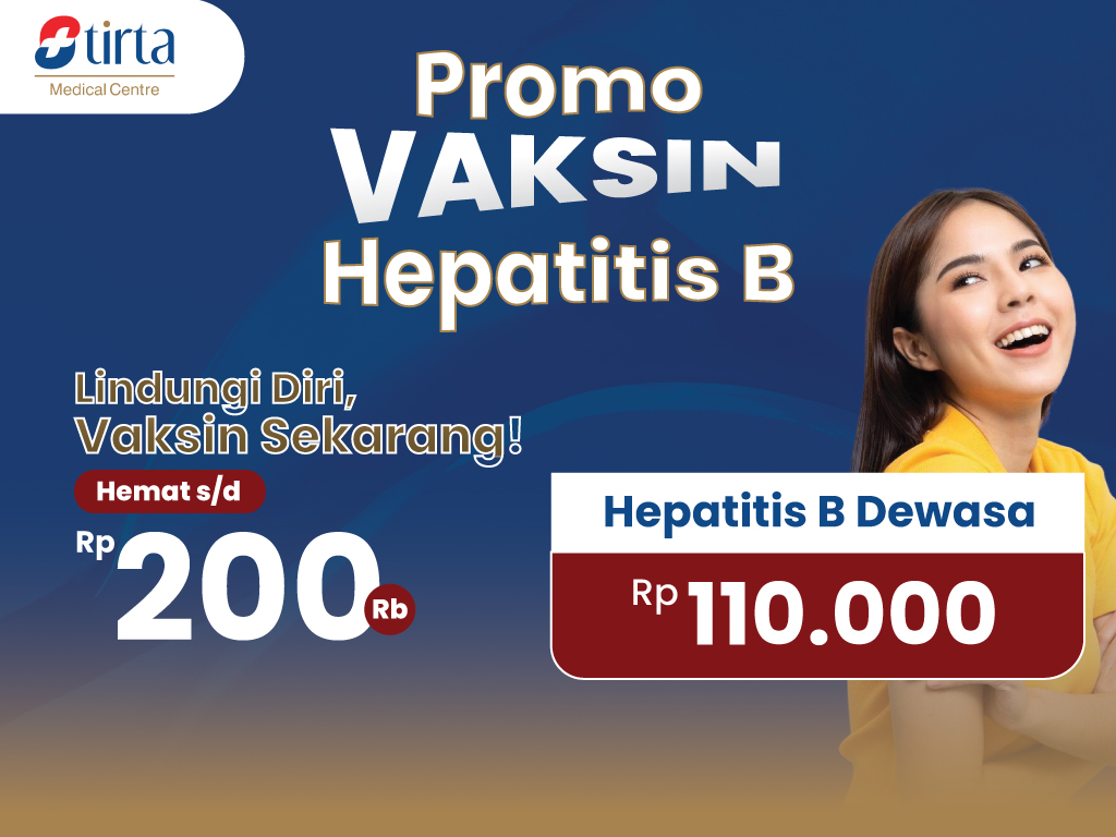 PROMO Vaksin Hepatitis B Dewasa – Mei 2025