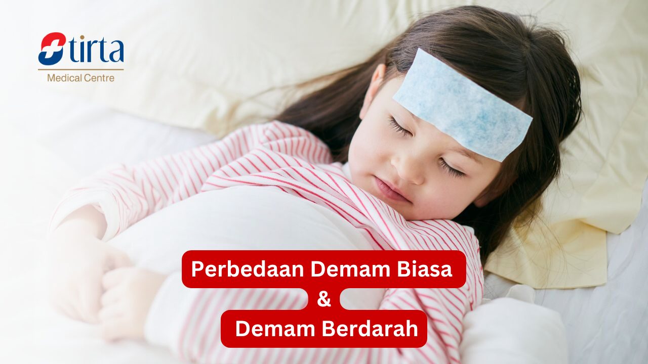 Perbedaan Demam Biasa dan Demam Berdarah