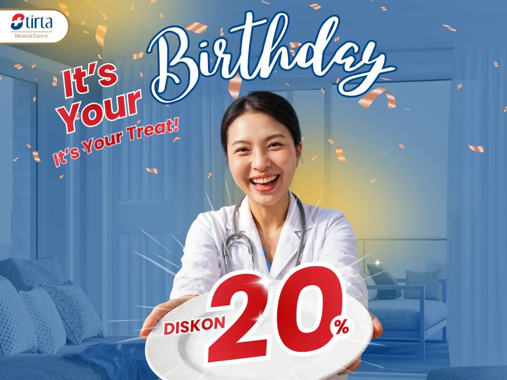PROMO Ulang Tahun – Diskon 20% (MCU, Cek Lab, Infus Immune Booster)